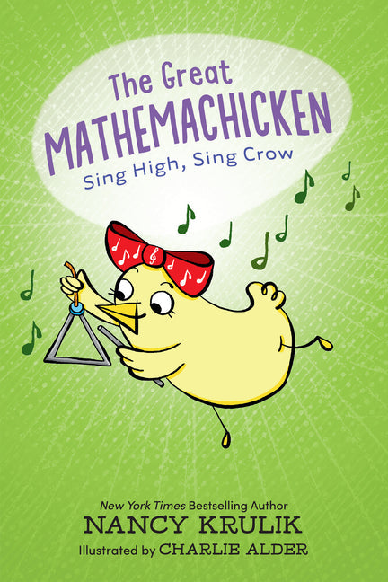 The Great Mathemachicken 3: Sing High, Sing Crow - Hardcover by Books by splitShops