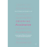 Observing Acceleration: Uncovering the Effects of Accelerators on Impact-Oriented Entrepreneurs