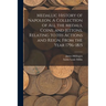 Medallic History of Napoleon. A Collection of all the Medals, Coins, and Jettons, Relating to his Actions and Reign. From the Year 1796-1815