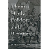 Thomas Hardy: Folklore and Resistance