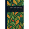 Old-Time Gardens