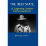 The Deep State: 15 Surprising Dangers You Should Know