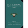 Life Of St. Margaret, Queen Of Scotland (1884)