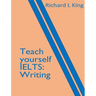 Teach yourself IELTS Writing