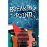 Breaking Point. . .