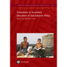 Transitions in Secondary Education in Sub-Saharan Africa: Equity and Efficiency Issues Volume 125