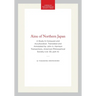 Ainu of Northern Japan: A Study in Conquest and Acculturation. Translated and Annotated by John A. Harrison Transactions, American Philosophical Socie