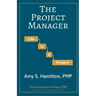 The Project Manager: Life is a Project