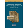 The Historical Depth of the Tiberian Reading Tradition of Biblical Hebrew
