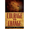 Courage to Change