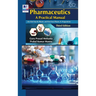 Pharmaceutics: A Practical Manual