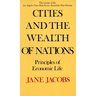 Cities and the Wealth of Nations: Principles of Economic Life