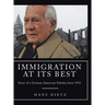 Immigration at Its Best: Story of a German American Scholar, born 1933