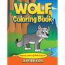 Wolf Coloring Book: Nature Coloring Book Edition
