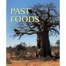 Past Foods: Rediscovering Indigenous and Traditional Crops for Food Security and Nutrition