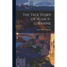 The True Story of Alsace-Lorraine