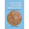 The High Flyer and the Cultural Revolution: Journal of the Osage Orange, Pt. 1