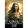 Girls, Goddesses & Growing Up
