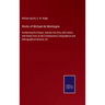 Works of Michael de Montaigne: Comprising his Essays, Journey into Italy, and Letters, with Notes from all the Commentators, Biographical and bibliog