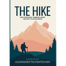 The Hike: Why Strategic Thinking Leads the Way to Excellence