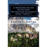 A Meeting Place With God: Your Purpose And Destiny Revealed