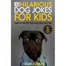 101 Hilarious Dog Jokes For Kids: Laugh Out Loud With These Funny Jokes About Dogs (WITH 30+ PICTURES)!