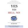 Yes Yes Hell No: The Little Book for Making Big Decisions