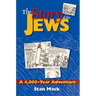 The Story of the Jews: A 4,000-Year Adventure--A Graphic History Book
