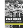 Weave a Tangled Web: What Really Happened on Chappaquiddick?