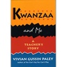 Kwanzaa and Me: A Teacher's Story