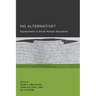 No Alternative?: Volume 3