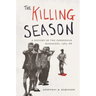 The Killing Season: A History of the Indonesian Massacres, 1965-66