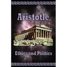 Aristotle - Ethics and Politics