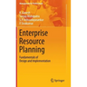 Enterprise Resource Planning: Fundamentals of Design and Implementation