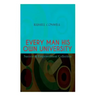 EVERY MAN HIS OWN UNIVERSITY - Success & Empowerment Collection: How to Achieve Success Through Observation
