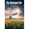 The Restored Life: in the Kingdom of God