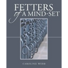 Fetters of a Mind-Set