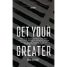 Get Your Greater