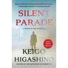 Silent Parade: A Detective Galileo Novel
