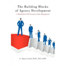 The Building Blocks of Agency Development: A Handbook of Life Insurance Sales Management