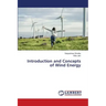 Introduction and Concepts of Wind Energy