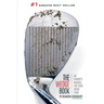 The Wedge Book: An Owner's Manual for Your Short Game