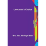 Lancaster's Choice