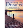 Awakening Your Dreams