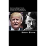 Donald Trump and Adolf Hitler: Making A Serious Comparison