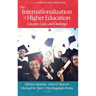 The Internationalization of Higher Education: Concepts, Cases, and Challenges
