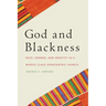 God and Blackness: Race, Gender, and Identity in a Middle Class Afrocentric Church