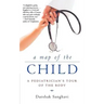 A Map of the Child: A Pediatrician's Tour of the Body
