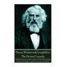 Henry Wadsworth Longfellow - The Divine Comedy: "Ambition is so powerful a passion in the human breast, that however high we reach we are never satisf