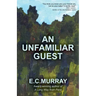 An Unfamiliar Guest